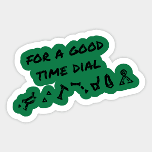 For a Good Time Dial Sticker